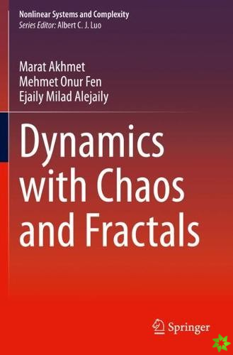 Dynamics with Chaos and Fractals