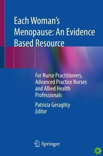 Each Womans Menopause: An Evidence Based Resource