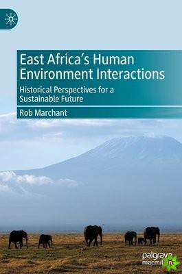 East Africas Human Environment Interactions