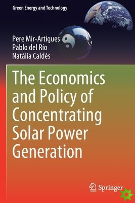 Economics and Policy of Concentrating Solar Power Generation