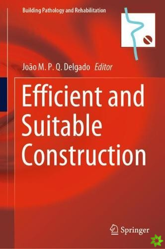 Efficient and Suitable Construction