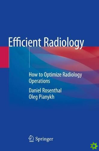 Efficient Radiology