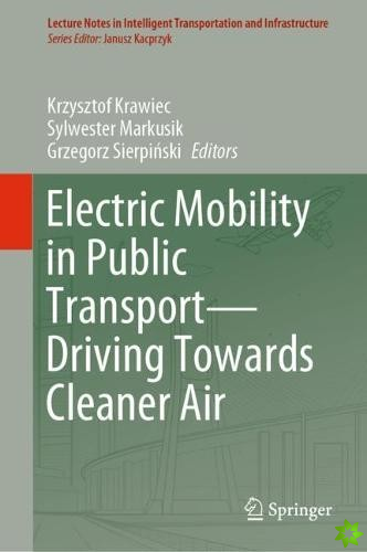 Electric Mobility in Public TransportDriving Towards Cleaner Air