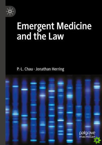 Emergent Medicine and the Law