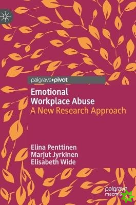Emotional Workplace Abuse