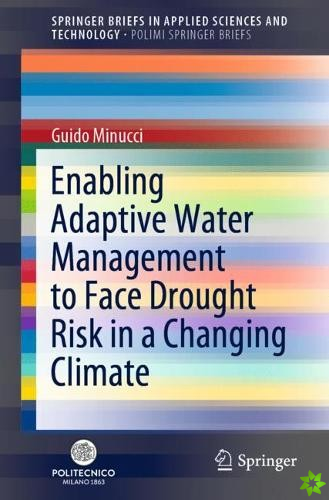 Enabling Adaptive Water Management to Face Drought Risk in a Changing Climate