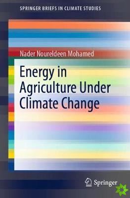 Energy in Agriculture Under Climate Change