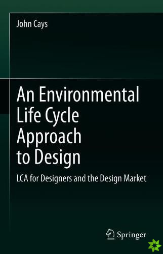 Environmental Life Cycle Approach to Design