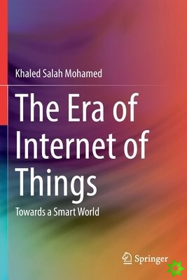Era of Internet of Things