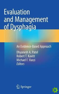 Evaluation and Management of Dysphagia