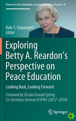 Exploring Betty A. Reardons Perspective on Peace Education