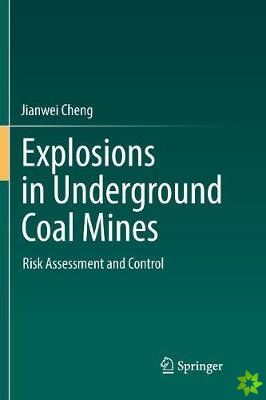 Explosions in Underground Coal Mines