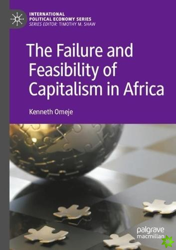Failure and Feasibility of Capitalism in Africa