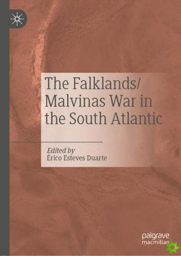 Falklands/Malvinas War in the South Atlantic