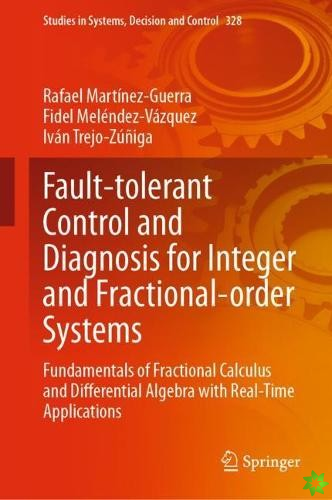Fault-tolerant Control and Diagnosis for Integer and Fractional-order Systems