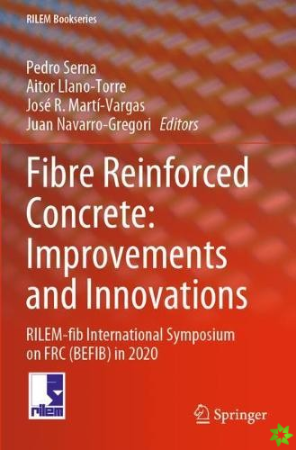 Fibre Reinforced Concrete: Improvements and Innovations