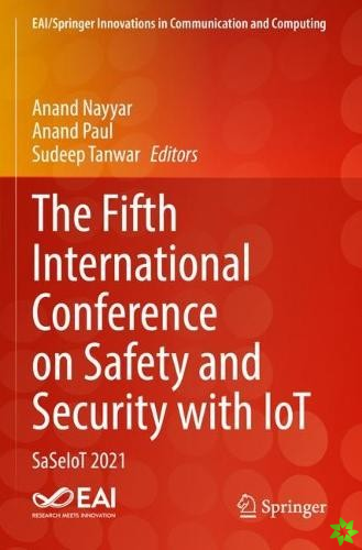 Fifth International Conference on Safety and Security with IoT