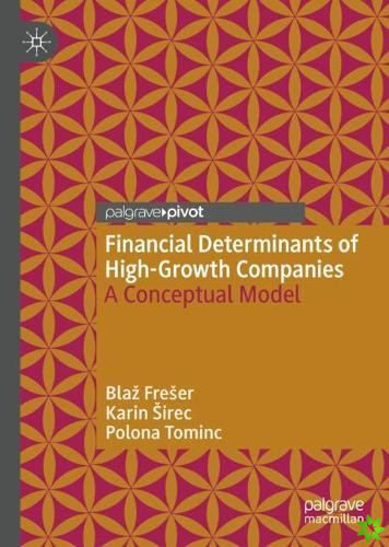Financial Determinants of High-Growth Companies