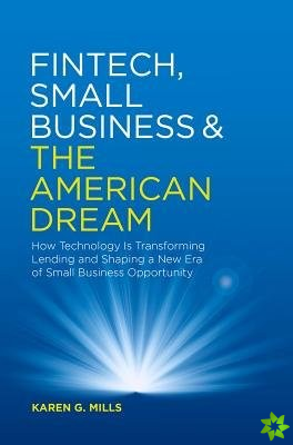 Fintech, Small Business & the American Dream