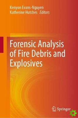 Forensic Analysis of Fire Debris and Explosives
