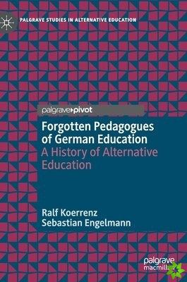 Forgotten Pedagogues of German Education
