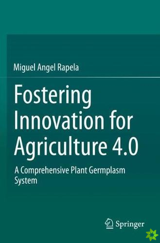 Fostering Innovation for Agriculture 4.0