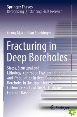 Fracturing in Deep Boreholes
