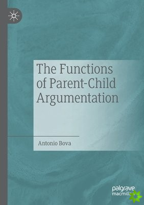 Functions of Parent-Child Argumentation