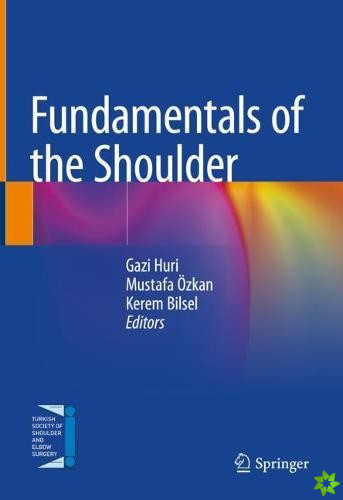 Fundamentals of the Shoulder