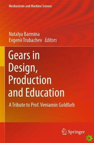 Gears in Design, Production and Education