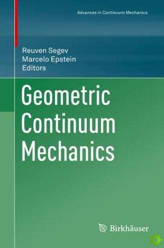 Geometric Continuum Mechanics