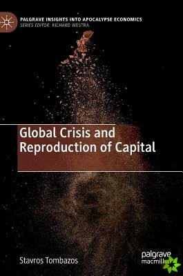 Global Crisis and Reproduction of Capital