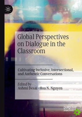 Global Perspectives on Dialogue in the Classroom