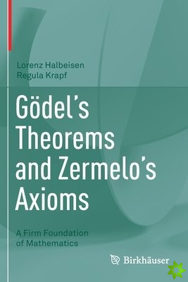 Goedel's Theorems and Zermelo's Axioms