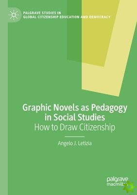 Graphic Novels as Pedagogy in Social Studies