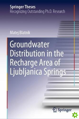 Groundwater Distribution in the Recharge Area of Ljubljanica Springs
