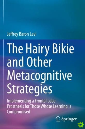 Hairy Bikie and Other Metacognitive Strategies
