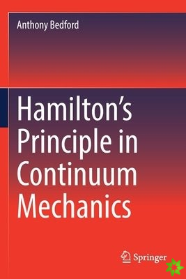 Hamiltons Principle in Continuum Mechanics