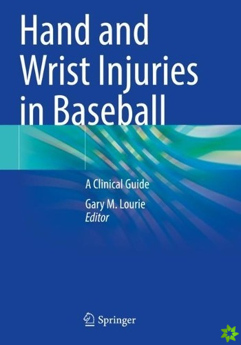 Hand and Wrist Injuries in Baseball