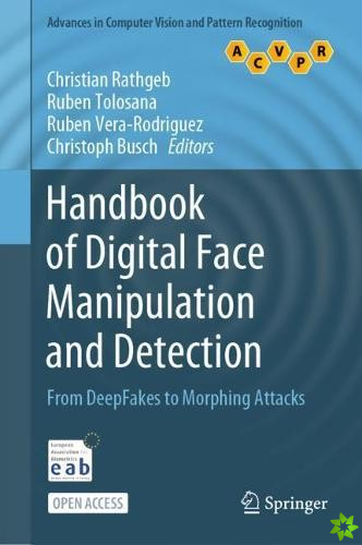 Handbook of Digital Face Manipulation and Detection