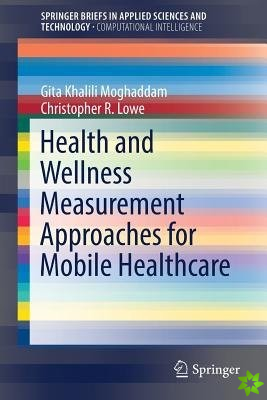 Health and Wellness Measurement Approaches for Mobile Healthcare