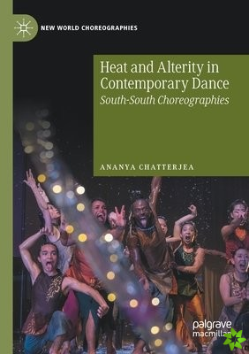 Heat and Alterity in Contemporary Dance