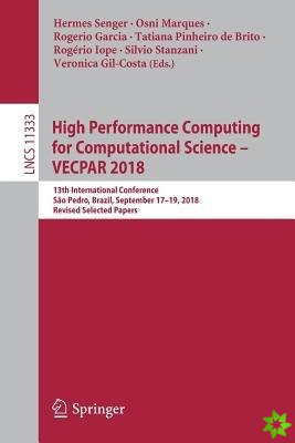 High Performance Computing for Computational Science  VECPAR 2018