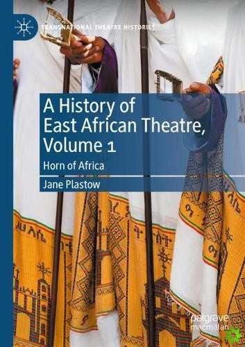 History of East African Theatre, Volume 1