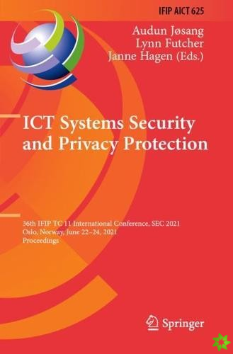 ICT Systems Security and Privacy Protection