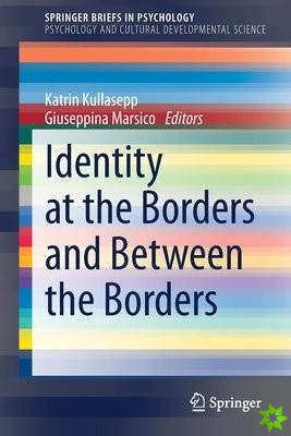 Identity at the Borders and Between the Borders