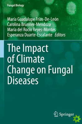 Impact of Climate Change on Fungal Diseases