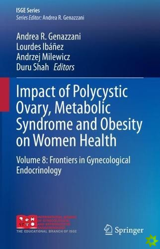 Impact of Polycystic Ovary, Metabolic Syndrome and Obesity on Women Health