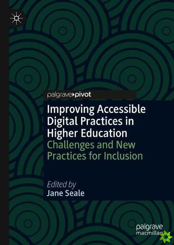 Improving Accessible Digital Practices in Higher Education
