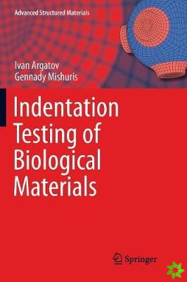 Indentation Testing of Biological Materials